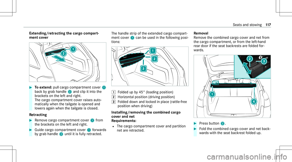 MERCEDES-BENZ E-CLASS WAGON 2020  Owners Manual Ext
endin g/retra ctin gth ecar gocom part‐
men tco ver #
Toextend: pull cargocom partmen tco ver1
bac kby grab han dle2and clipitint oth e
br ac kets on thelef tand right.
The cargocom partmen tco 