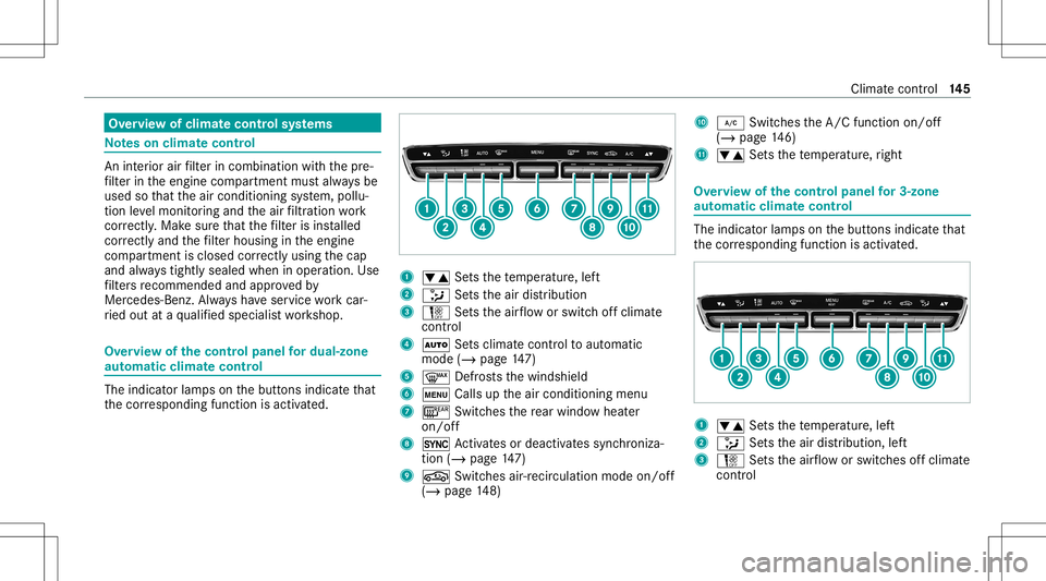 MERCEDES-BENZ E-CLASS WAGON 2020  Owners Manual Ov
ervie wof climat econtr olsystems No
teson climat econtr ol An
interior airfilt er incom binat ionwithth epr e‐
fi lt er intheengine compartmen tmus talw aysbe
used sothat theair con ditionin gsy