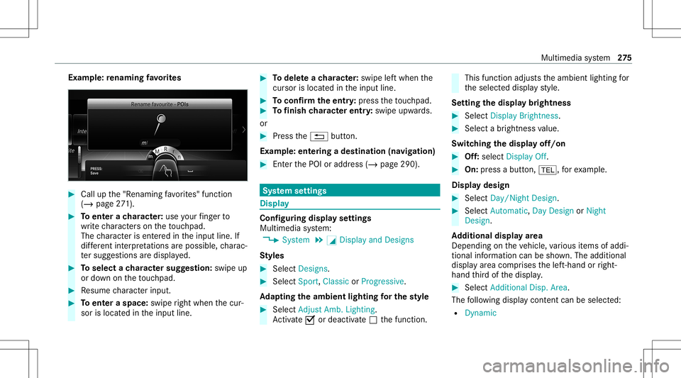 MERCEDES-BENZ E-CLASS WAGON 2020  Owners Manual Ex
am ple: renaming favo rite s #
Call upthe"R enaming favo rite s" function
(/ page27 1). #
Toent erach aract er:use your fing er to
wr ite ch aract erson theto uc hpad.
The charact erisent e