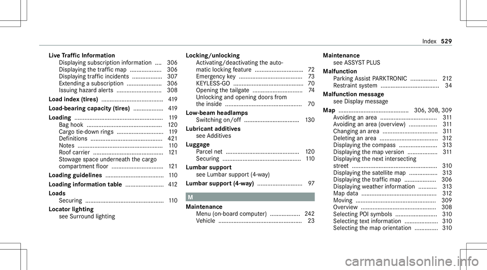 MERCEDES-BENZ E-CLASS WAGON 2020 Owners Manual Liv
eTr af fic Inf orma tion
Dis playing subsc ript ion informatio n.... 306
Disp laying thetra ffic map ...................3 06
Displ aying traffic inci dents <001100110011001100110011001100110011001 MERCEDES-BENZ E-CLASS WAGON 2020 Owners Manual Liv
eTr af fic Inf orma tion
Dis playing subsc ript ion informatio n.... 306
Disp laying thetra ffic map ...................3 06
Displ aying traffic inci dents <001100110011001100110011001100110011001