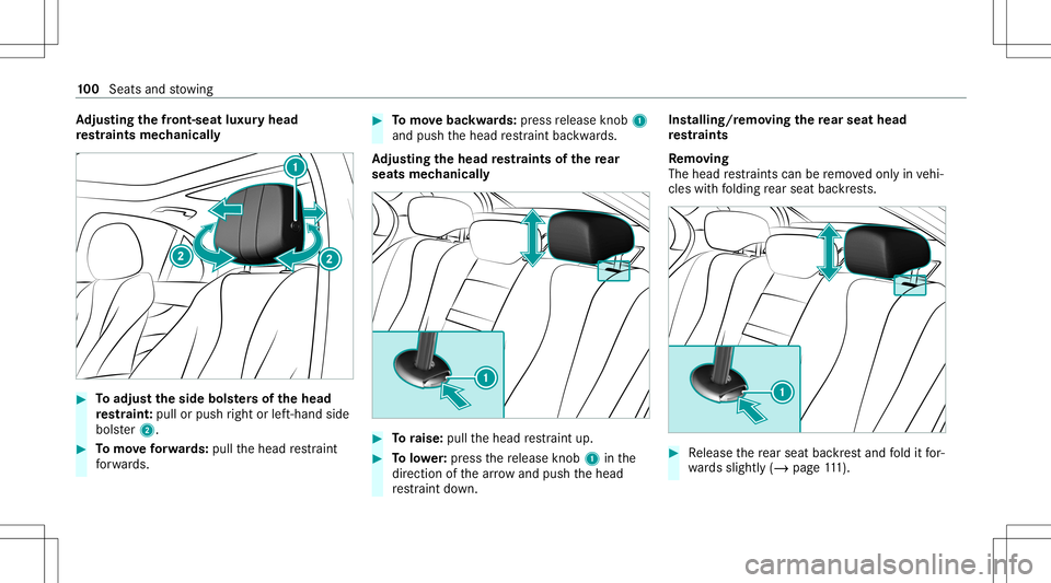 MERCEDES-BENZ E-CLASS SEDAN 2020 Owners Manual Ad
jus tingthe fron t-se atlux uryhe ad
re stra ints mechanica lly #
Toadjus tth eside bolsters of thehead
re stra int :pull orpush right orleft-h and side
bols ter2. #
Tomo veforw ards: pullth ehead MERCEDES-BENZ E-CLASS SEDAN 2020 Owners Manual Ad
jus tingthe fron t-se atlux uryhe ad
re stra ints mechanica lly #
Toadjus tth eside bolsters of thehead
re stra int :pull orpush right orleft-h and side
bols ter2. #
Tomo veforw ards: pullth ehead