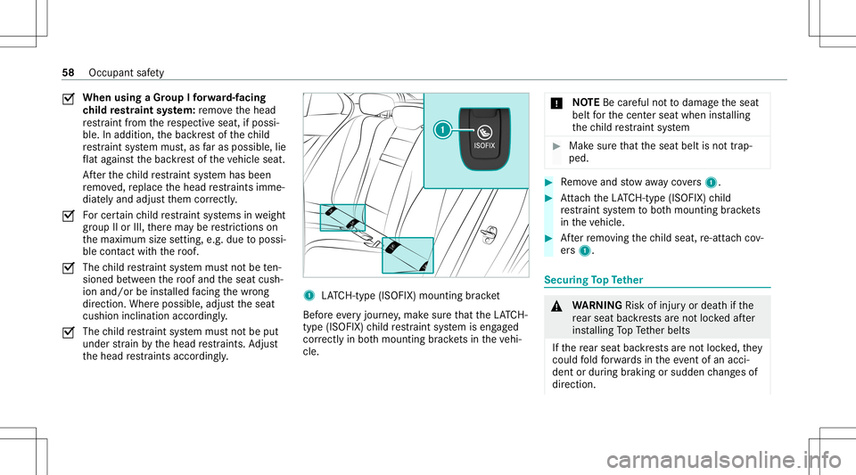 MERCEDES-BENZ E-CLASS SEDAN 2020 Workshop Manual 0073
When
usingaGr oup Ifo rw ard-f acin g
ch ild restra int system: remo vethehead
re stra int from there spectiv eseat, ifpossi‐
ble. Inaddition, thebac kres tof thech ild
re stra int system mus t MERCEDES-BENZ E-CLASS SEDAN 2020 Workshop Manual 0073
When
usingaGr oup Ifo rw ard-f acin g
ch ild restra int system: remo vethehead
re stra int from there spectiv eseat, ifpossi‐
ble. Inaddition, thebac kres tof thech ild
re stra int system mus t