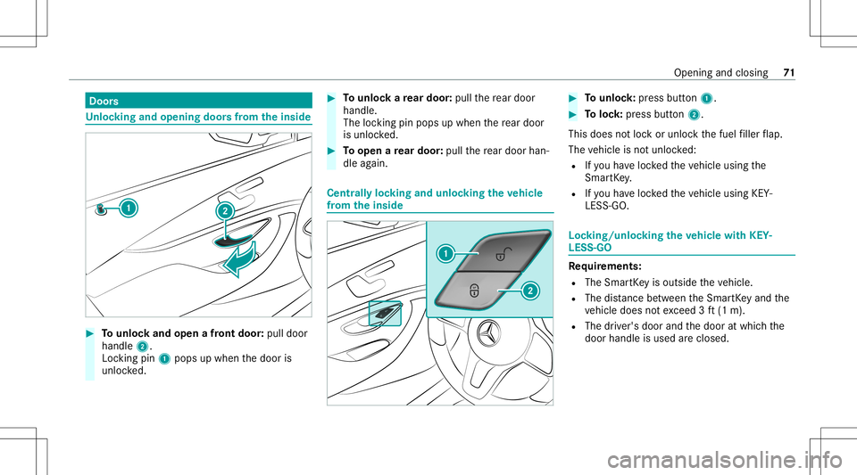 MERCEDES-BENZ E-CLASS SEDAN 2020 Manual PDF Door
s Un
loc king andopening doorsfrom theinsid e #
Tounlo ckand open afront door :pul ldoor
handl e2.
Loc king pin1pops upwhe nth edoor is
unloc ked. #
Tounlo ckare ar door :pul lth ere ar door
han MERCEDES-BENZ E-CLASS SEDAN 2020 Manual PDF Door
s Un
loc king andopening doorsfrom theinsid e #
Tounlo ckand open afront door :pul ldoor
handl e2.
Loc king pin1pops upwhe nth edoor is
unloc ked. #
Tounlo ckare ar door :pul lth ere ar door
han