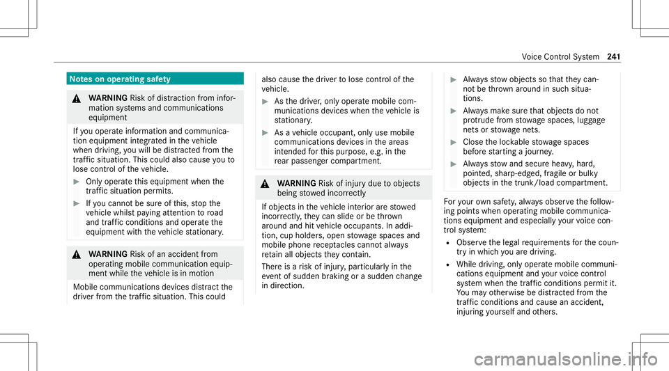 MERCEDES-BENZ C-CLASS SEDAN 2020  Owners Manual No
teson oper ating safety &
WARNIN GRisk ofdist ra ction from infor‐
mati onsystems andcomm unication s
eq uipment
If yo uoper ateinf ormat ionand comm unic a‐
tio neq uipme ntintegratedin theve  MERCEDES-BENZ C-CLASS SEDAN 2020  Owners Manual No
teson oper ating safety &
WARNIN GRisk ofdist ra ction from infor‐
mati onsystems andcomm unication s
eq uipment
If yo uoper ateinf ormat ionand comm unic a‐
tio neq uipme ntintegratedin theve