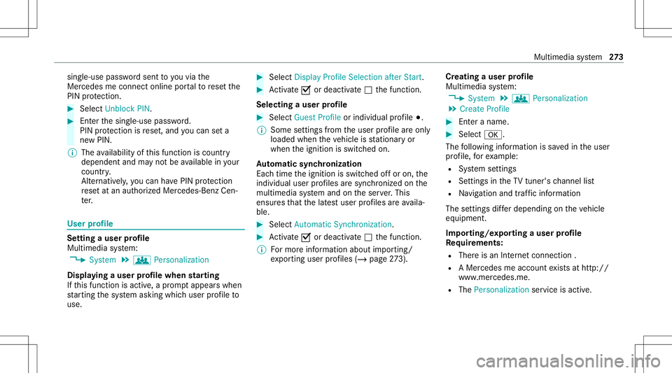 MERCEDES-BENZ C-CLASS SEDAN 2020  Owners Manual sing
le-use passwordsent toyouvia the
Mer cedes meconn ectonline portalto rese tth e
PIN protect ion. #
Select Unbloc kPIN. #
Enterth esing le-use password.
PIN protect ion isrese t,and youcan seta
ne MERCEDES-BENZ C-CLASS SEDAN 2020  Owners Manual sing
le-use passwordsent toyouvia the
Mer cedes meconn ectonline portalto rese tth e
PIN protect ion. #
Select Unbloc kPIN. #
Enterth esing le-use password.
PIN protect ion isrese t,and youcan seta
ne