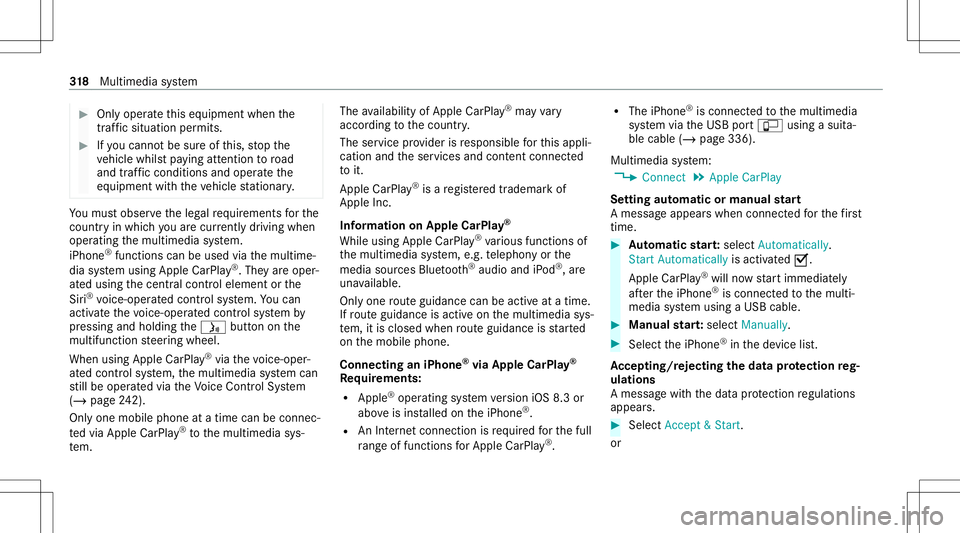 MERCEDES-BENZ C-CLASS SEDAN 2020  Owners Manual #
Onlyoper ateth is eq uipmen twhen the
tr af fic situ ation per mits. #
Ifyo ucan notbe sur eof this, stop the
ve hicle whilstpa ying attention toroad
and traffic condi tions andoperate the
eq uipmen MERCEDES-BENZ C-CLASS SEDAN 2020  Owners Manual #
Onlyoper ateth is eq uipmen twhen the
tr af fic situ ation per mits. #
Ifyo ucan notbe sur eof this, stop the
ve hicle whilstpa ying attention toroad
and traffic condi tions andoperate the
eq uipmen