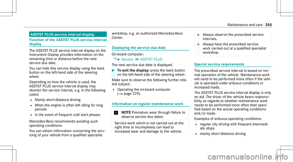 MERCEDES-BENZ C-CLASS SEDAN 2020  Owners Manual ASS
YSTPL US service interva ldisp lay Fu
nction oftheASS YSTPL US service interva l
displ ay The
ASSYSTPL US service interva ldispla yon the
Ins trument Displaypr ov ides informatio non the
re maini 