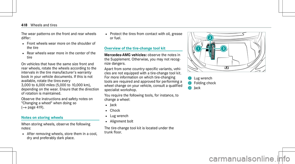 MERCEDES-BENZ C-CLASS SEDAN 2020  Owners Manual The
wearpat tern son thefront and rear wheels
dif fer:
R Front wheels wearmor eon theshoulder of
th etir e
R Rear wheels wearmor ein thecent erofthe
tir e
On vehicles that have thesame sizefront and
r MERCEDES-BENZ C-CLASS SEDAN 2020  Owners Manual The
wearpat tern son thefront and rear wheels
dif fer:
R Front wheels wearmor eon theshoulder of
th etir e
R Rear wheels wearmor ein thecent erofthe
tir e
On vehicles that have thesame sizefront and
r