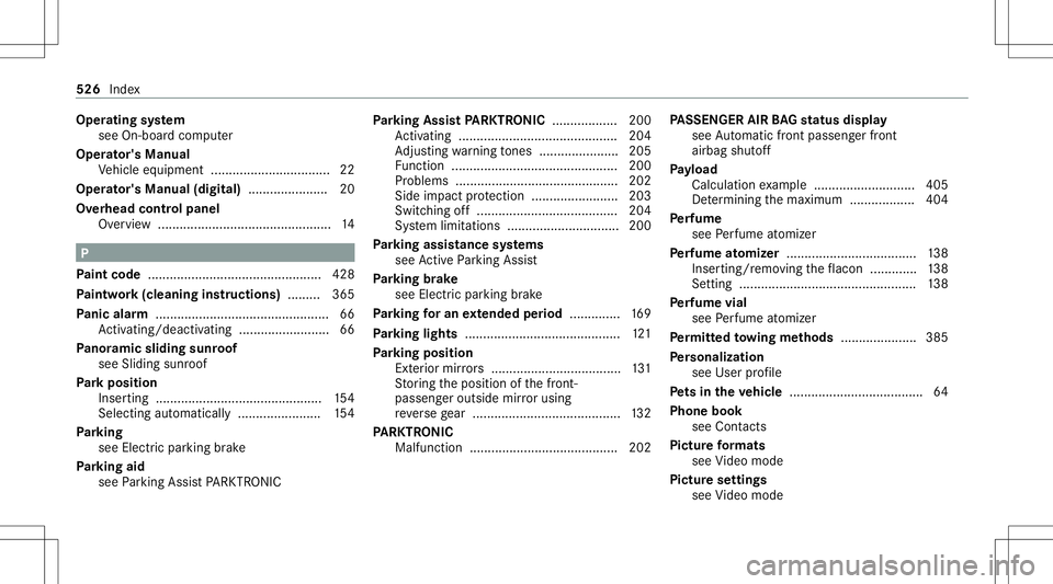 MERCEDES-BENZ C-CLASS SEDAN 2020  Owners Manual Oper
ating system
see On-bo ardcom puter
Oper ator' sMan ual
Ve hicle equipment ........................... ...... 22
Oper ator's Manual (digital) ......................2 0
Ov erhead controlpa