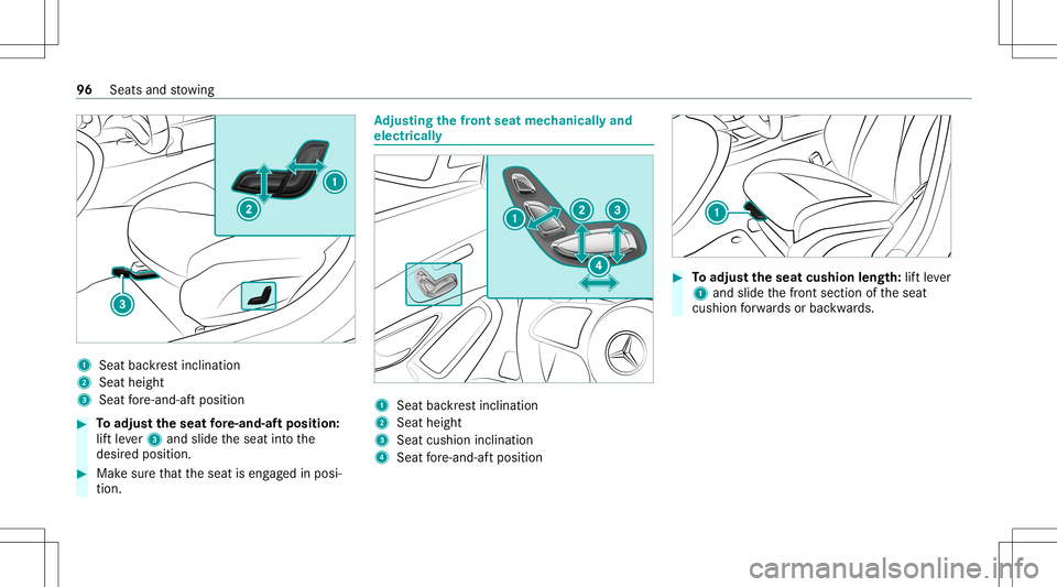 MERCEDES-BENZ C-CLASS SEDAN 2020 Owners Manual 1
Seatba ckrest inc linat ion
2 Seat height
3 Seat fore -and -aftpos ition #
Toadjus tth eseat fore -and-af tposi tion:
lif tle ve r3 and slideth eseat intoth e
desir edposition . #
Mak esur eth at th