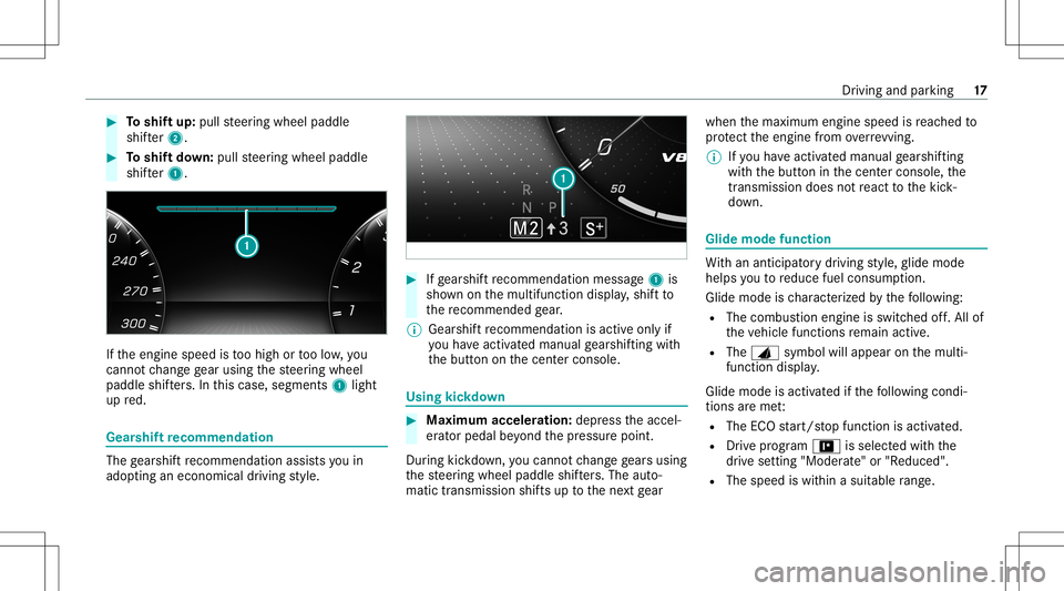 MERCEDES-BENZ C-CLASS SEDAN 2020  AMG User Guide #
Toshif tup: pull steer ing wheel paddle
shif ter2. #
Toshif tdo wn: pullsteer ing wheel paddle
shif ter1. If
th eengine speedistoohigh ortoolow, you
canno tch ang ege ar usin gth esteer ing wheel
pa