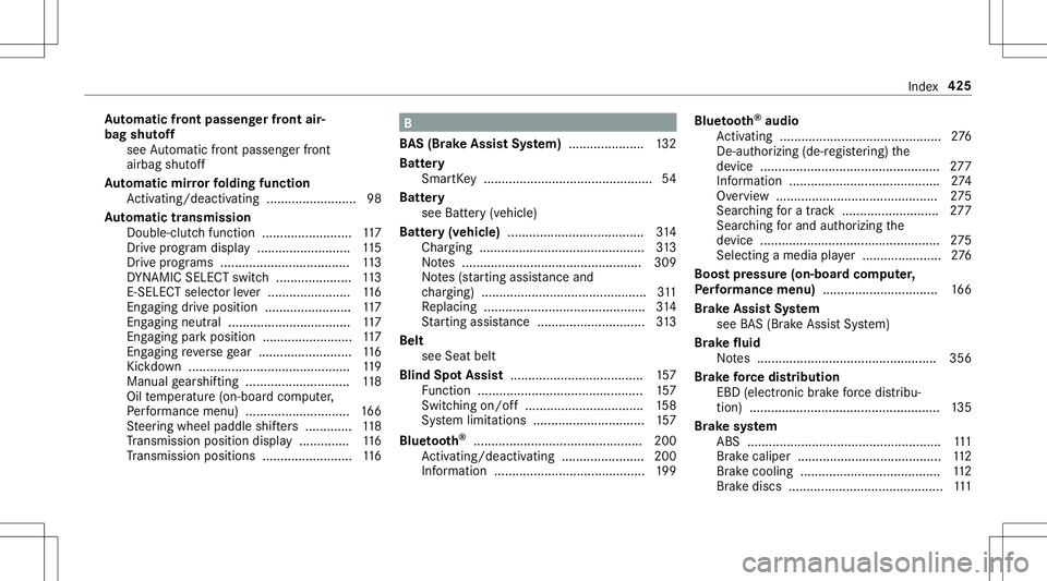 MERCEDES-BENZ AMG GT 2020  AMG Owners Manual Au
tomatic fron tpass engerfr on tair‐
bag shutoff
see Automatic front pass engerfront
airb agshut off
Au tomatic mirrorfo lding function
Ac tivati ng/d eactiv ating ........... ..............98
Au 