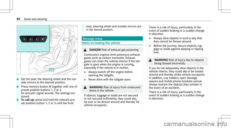 MERCEDES-BENZ AMG GT 2020  AMG Owners Manual #
Setth eseat, thesteer ing wheel andtheout‐
side mirrors to thedesir edposition . #
Press memor ybutt onMtoge ther wit hone of
pr ese tposition buttons 1,2or 3.
An acou stic sign alsound s.The sett