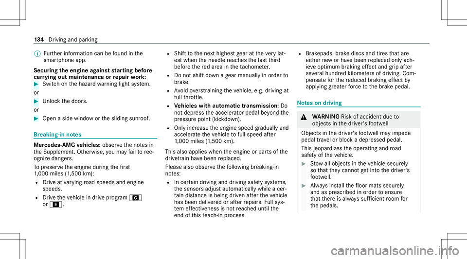 MERCEDES-BENZ CLA COUPE 2020 Owners Manual %
Further information canbefound inthe
smar tphone app.
Secur ingtheengine agains tst ar ting before
car rying out maintenance orrepair work: #
Swi tchon thehazar dwa rning light system.
or #
Unloc kt MERCEDES-BENZ CLA COUPE 2020 Owners Manual %
Further information canbefound inthe
smar tphone app.
Secur ingtheengine agains tst ar ting before
car rying out maintenance orrepair work: #
Swi tchon thehazar dwa rning light system.
or #
Unloc kt