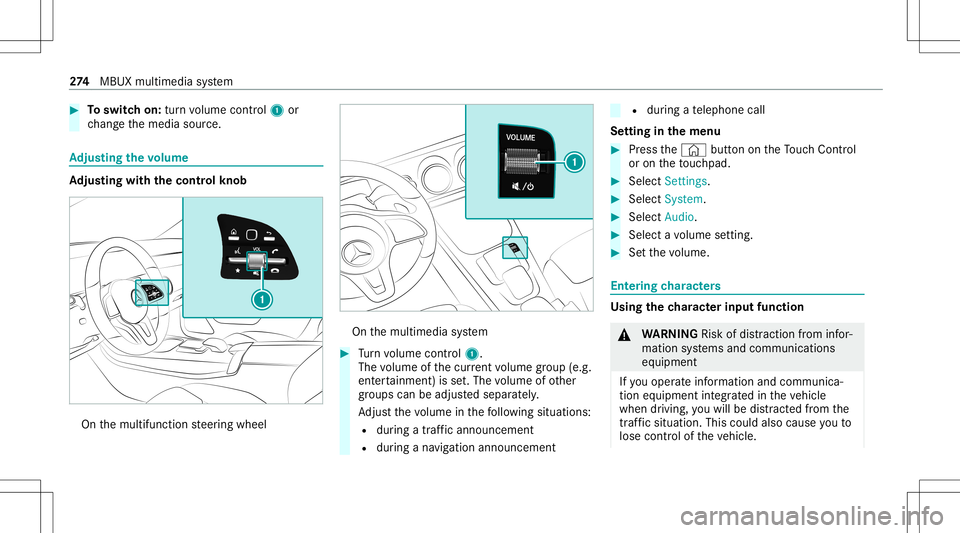 MERCEDES-BENZ CLA COUPE 2020  Owners Manual #
Toswitc hon: turnvo lume control 1 or
ch ang eth emedia source. Ad
jus tingthe volum e Ad
jus tingwi th the contr olkno b On
themultifunc tionsteer ing wheel On
themultimedia system #
Turn volume co