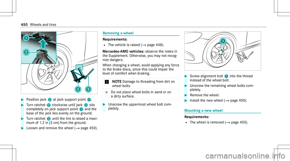 MERCEDES-BENZ CLA COUPE 2020  Owners Manual #
Position jack2 atjac ksuppor tpoint 1. #
Turn ratche t3 clockwise untiljac k2 sits
com pletely on jacksuppor tpoint 1and the
base ofthejac klies evenlyon thegr ound. #
Turn ratche t3 unti lth etir e