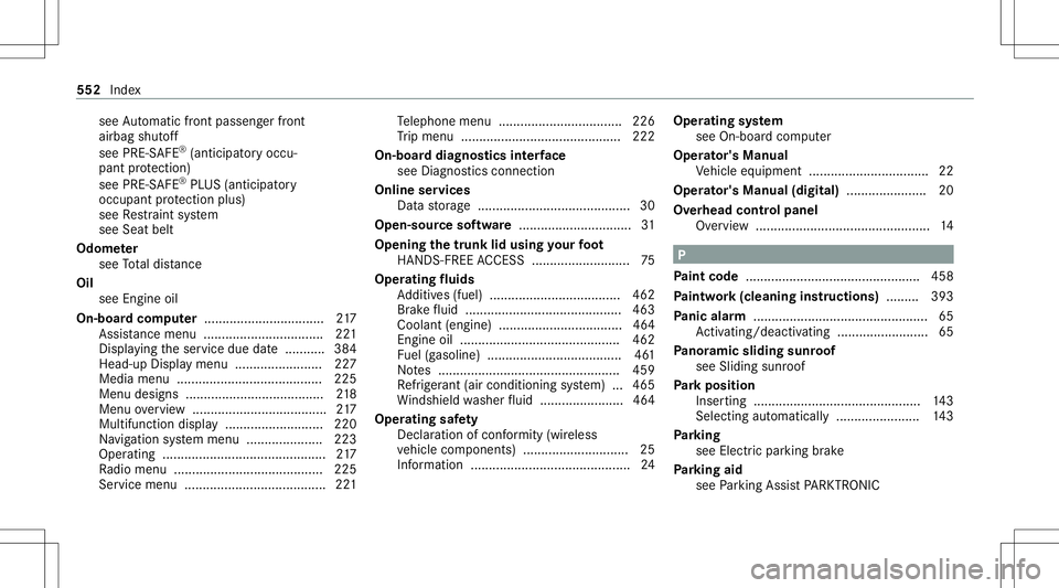 MERCEDES-BENZ CLA COUPE 2020  Owners Manual see
Automatic front pass engerfront
airb agshut off
see PRE-S AFE®
(anticip ator yoccu‐
pant protect ion)
see PRE-S AFE®
PL US (antic ipatory
occupant protect ion plus)
see Restra int system
see S