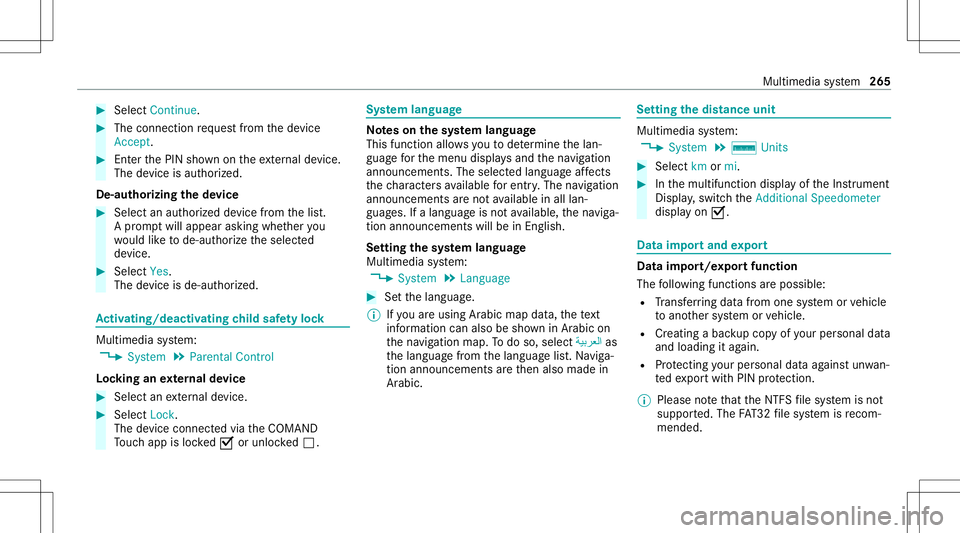 MERCEDES-BENZ C-CLASS COUPE 2020 Service Manual #
Select Continu e. #
The connecti onrequ estfr om thede vice
Acc ept. #
Enterth ePIN shownontheex tern al de vic e.
The devic eis aut hor ized.
De-a uthor izin gth ede vice #
Sele ctan aut hor ized d MERCEDES-BENZ C-CLASS COUPE 2020 Service Manual #
Select Continu e. #
The connecti onrequ estfr om thede vice
Acc ept. #
Enterth ePIN shownontheex tern al de vic e.
The devic eis aut hor ized.
De-a uthor izin gth ede vice #
Sele ctan aut hor ized d