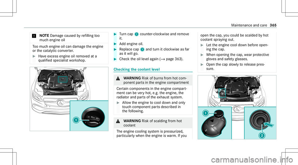 MERCEDES-BENZ E-CLASS COUPE 2020 Owners Manual *
NO
TEDama gecau sed byrefilling too
muc hengine oil To
omuc hengine oilcan damag eth eengine
or thecat alytic converter . #
Have excess engineoilremo vedat a
qu alif ied spec ialistwo rkshop. #
Turn MERCEDES-BENZ E-CLASS COUPE 2020 Owners Manual *
NO
TEDama gecau sed byrefilling too
muc hengine oil To
omuc hengine oilcan damag eth eengine
or thecat alytic converter . #
Have excess engineoilremo vedat a
qu alif ied spec ialistwo rkshop. #
Turn