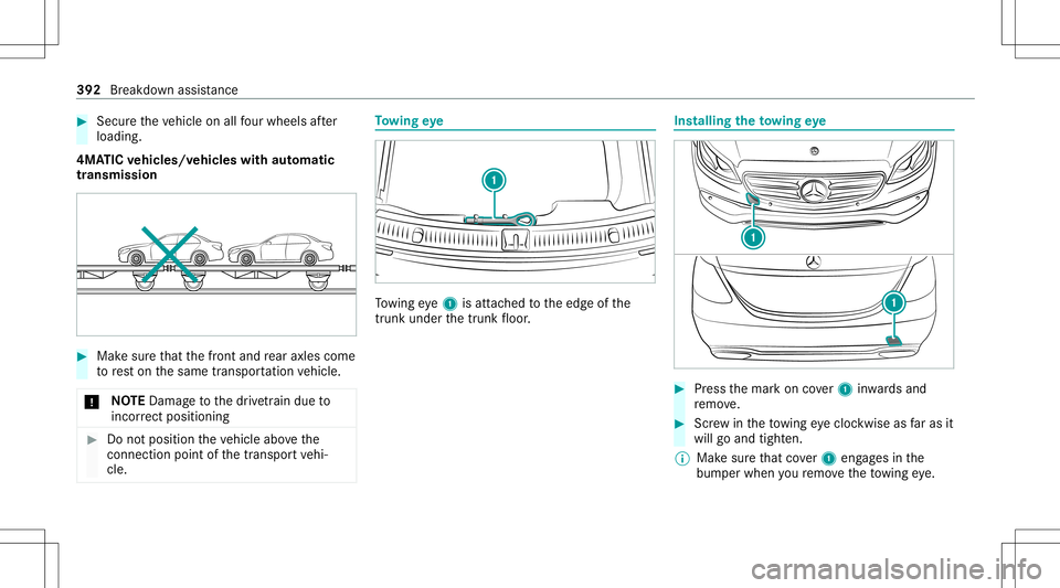 MERCEDES-BENZ E-CLASS COUPE 2020 Owners Manual #
Secu retheve hicle onallfour wheel saf te r
loading .
4MA TICvehicl es/vehicl eswith automatic
tr ansmiss ion #
Mak esur eth at thefront and rear axle scom e
to rest on thesame transpor tatio nve hi MERCEDES-BENZ E-CLASS COUPE 2020 Owners Manual #
Secu retheve hicle onallfour wheel saf te r
loading .
4MA TICvehicl es/vehicl eswith automatic
tr ansmiss ion #
Mak esur eth at thefront and rear axle scom e
to rest on thesame transpor tatio nve hi
