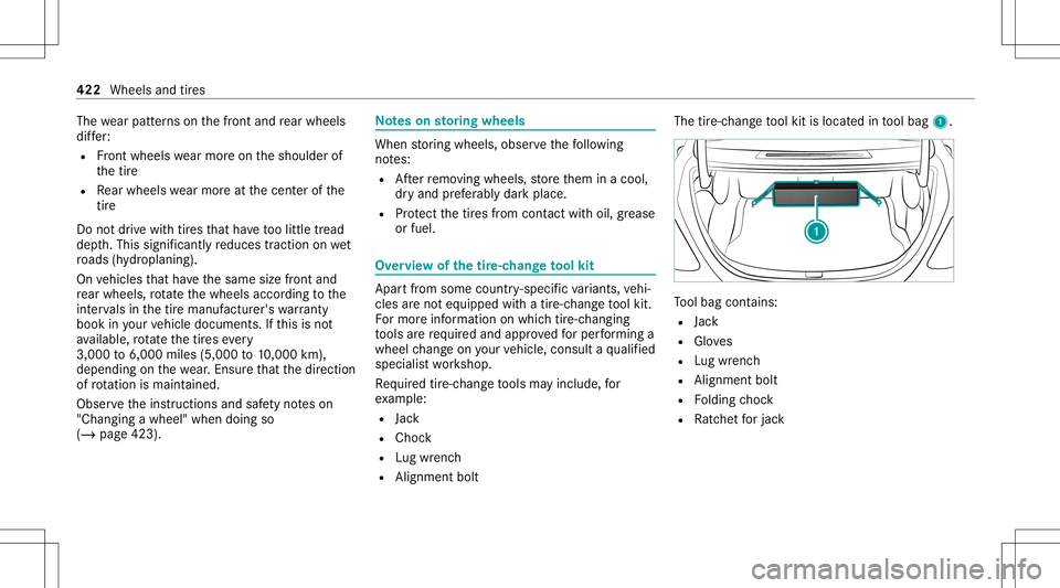 MERCEDES-BENZ E-CLASS COUPE 2020 Owners Manual The
wearpat tern son thefront and rear wheels
dif fer:
R Front wheels wearmor eon theshoulder of
th etir e
R Rear wheels wearmor eat thecent erofthe
tir e
Do notdr ive wi th tires that have toolittle MERCEDES-BENZ E-CLASS COUPE 2020 Owners Manual The
wearpat tern son thefront and rear wheels
dif fer:
R Front wheels wearmor eon theshoulder of
th etir e
R Rear wheels wearmor eat thecent erofthe
tir e
Do notdr ive wi th tires that have toolittle
