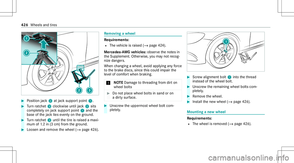 MERCEDES-BENZ E-CLASS COUPE 2020 Owners Manual #
Position jack2 atjac ksuppor tpoint 1. #
Turn ratche t3 clockwise untiljac k2 sits
com pletely on jacksuppor tpoint 1and the
base ofthejac klies evenlyon thegr ound. #
Turn ratche t3 unti lth etir e MERCEDES-BENZ E-CLASS COUPE 2020 Owners Manual #
Position jack2 atjac ksuppor tpoint 1. #
Turn ratche t3 clockwise untiljac k2 sits
com pletely on jacksuppor tpoint 1and the
base ofthejac klies evenlyon thegr ound. #
Turn ratche t3 unti lth etir e
