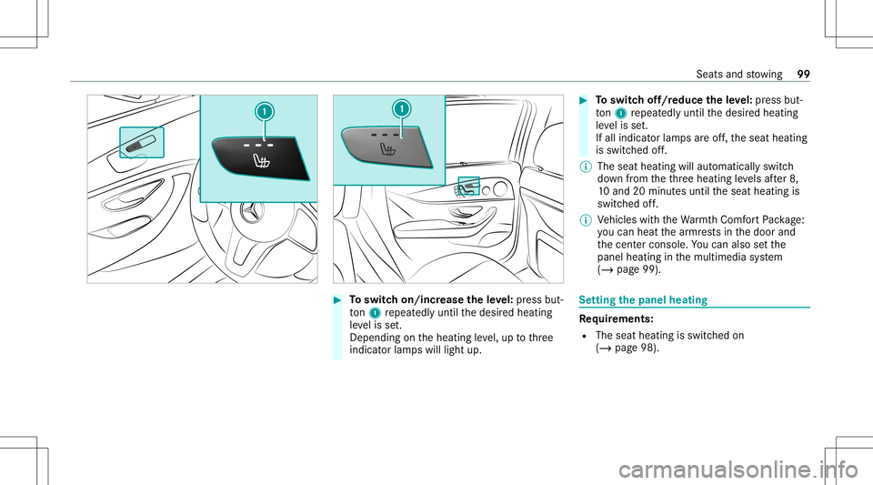 MERCEDES-BENZ AMG GT 4-DOOR COUPE 2020 AMG Owners Manual #
Toswitc hon/incr easetheleve l:pr ess but‐
to n1 repeat edly until thedesir edheating
le ve lis set.
Depe ndingon theheating leve l,up tothre e
indic ator lam pswill light up. #
Toswitc hof f/r ed MERCEDES-BENZ AMG GT 4-DOOR COUPE 2020 AMG Owners Manual #
Toswitc hon/incr easetheleve l:pr ess but‐
to n1 repeat edly until thedesir edheating
le ve lis set.
Depe ndingon theheating leve l,up tothre e
indic ator lam pswill light up. #
Toswitc hof f/r ed