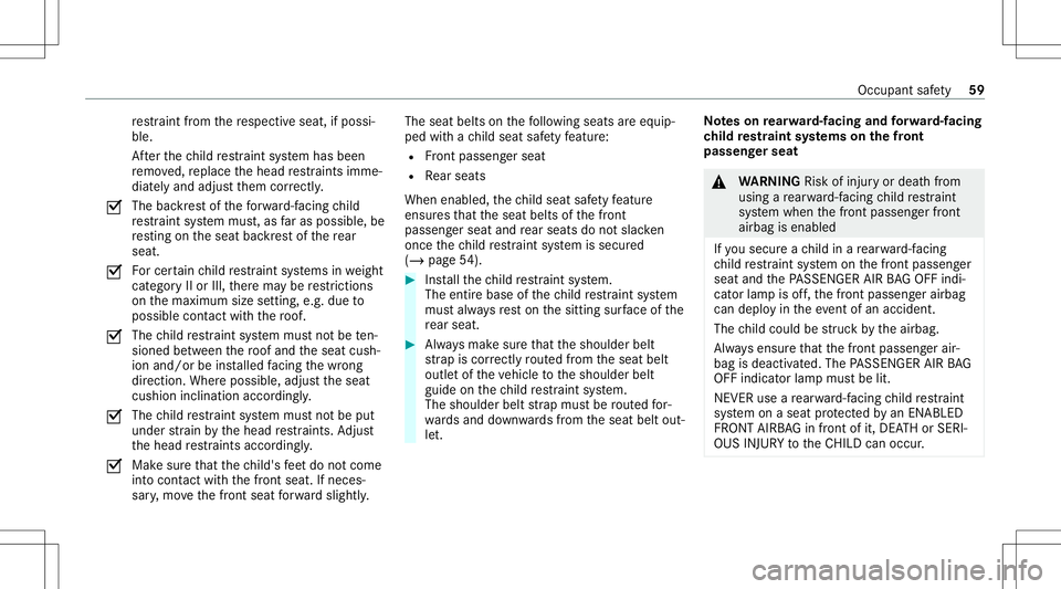 MERCEDES-BENZ AMG GT 4-DOOR COUPE 2020 AMG Repair Manual re
stra int from there spectiv eseat, ifpossi‐
ble.
Af terth ech ild restra int system has been
re mo ved, replace thehead restra int simme‐
diat elyand adjus tth em correctly .
0073 The
backrest MERCEDES-BENZ AMG GT 4-DOOR COUPE 2020 AMG Repair Manual re
stra int from there spectiv eseat, ifpossi‐
ble.
Af terth ech ild restra int system has been
re mo ved, replace thehead restra int simme‐
diat elyand adjus tth em correctly .
0073 The
backrest