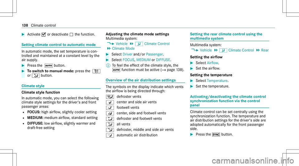 MERCEDES-BENZ GLS COUPE 2020 Owners Manual #
Activate0073 ordeacti vate 0053 thefunc tion. Se
tting climat econtr olto aut omatic mode In
automatic mode, these tte mp eratur eis con ‐
tr olled andmaint ained atacon stant leve lby the
air sup MERCEDES-BENZ GLS COUPE 2020 Owners Manual #
Activate0073 ordeacti vate 0053 thefunc tion. Se
tting climat econtr olto aut omatic mode In
automatic mode, these tte mp eratur eis con ‐
tr olled andmaint ained atacon stant leve lby the
air sup
