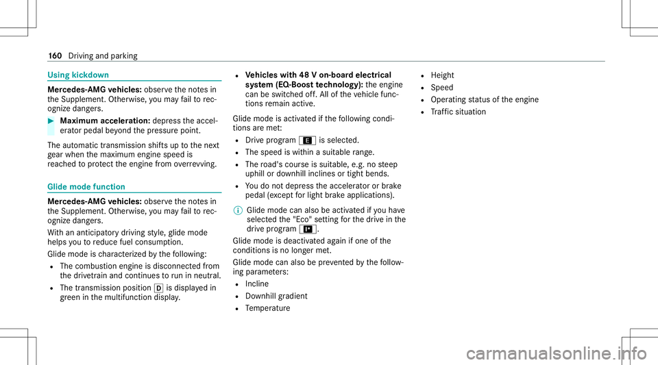 MERCEDES-BENZ GLS COUPE 2020 Owners Manual Using
kickdo wn Mer
cedes- AMGvehicl es:obse rveth eno tesin
th eSupplement .Ot her wise, youma yfa ilto rec‐
ogni zedangers. #
Maxi mum acceler atio n:dep ress theaccel‐
er ator pedal beyond thep MERCEDES-BENZ GLS COUPE 2020 Owners Manual Using
kickdo wn Mer
cedes- AMGvehicl es:obse rveth eno tesin
th eSupplement .Ot her wise, youma yfa ilto rec‐
ogni zedangers. #
Maxi mum acceler atio n:dep ress theaccel‐
er ator pedal beyond thep