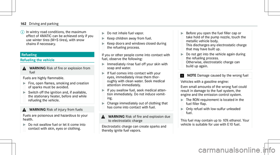 MERCEDES-BENZ GLS COUPE 2020 Owners Manual %
Inwintr yro ad con dition s,themaximum
ef fect of 4MA TICcan beachie vedonl yif yo u
use wint ertires (M+ Stir es), withsn ow
ch ains ifnec essar y. Re
fueli ng Re
fueli ngtheve hicl e &
WARNIN GRis MERCEDES-BENZ GLS COUPE 2020 Owners Manual %
Inwintr yro ad con dition s,themaximum
ef fect of 4MA TICcan beachie vedonl yif yo u
use wint ertires (M+ Stir es), withsn ow
ch ains ifnec essar y. Re
fueli ng Re
fueli ngtheve hicl e &
WARNIN GRis