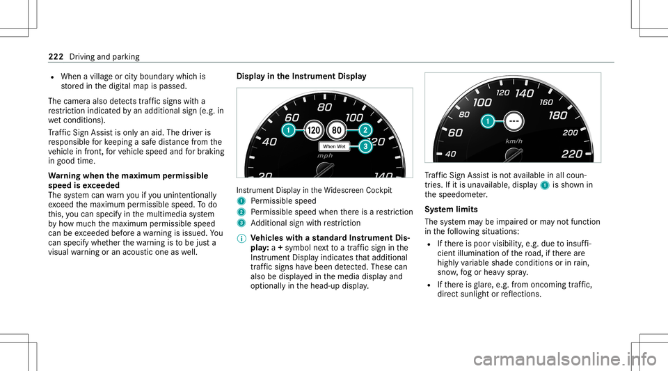 MERCEDES-BENZ GLS COUPE 2020 Owners Manual R
When avillag eor city boundar ywhic his
st or ed inthedigit almap ispassed.
The camer aalso detects traf fic sig ns with a
re striction indicated byan addit ionalsign (e.g.in
we tcond itions ).
Tr a MERCEDES-BENZ GLS COUPE 2020 Owners Manual R
When avillag eor city boundar ywhic his
st or ed inthedigit almap ispassed.
The camer aalso detects traf fic sig ns with a
re striction indicated byan addit ionalsign (e.g.in
we tcond itions ).
Tr a