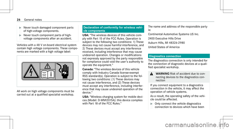 MERCEDES-BENZ GLS COUPE 2020  Owners Manual #
Neverto uc hdamag edcomp onent parts
of high-v oltagecom ponent s. #
Neverto uc hco mp onent partsof high-
vo ltag ecom pone ntsaf te ran accide nt. Ve
hicles witha48 Von-boar delectr icalsystem
con