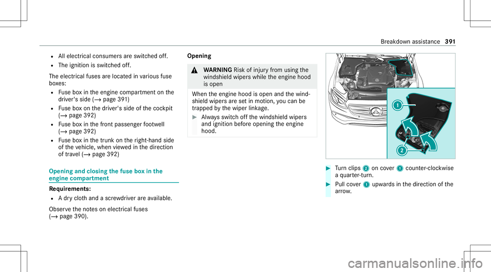 MERCEDES-BENZ GLS COUPE 2020 Owners Manual R
Allelectr icalconsu mersar esw itched off.
R The igniti onissw itched off.
The electr icalfu ses arelocat edinvarious fuse
bo xes:
R Fuse boxin theengine compartmen ton the
dr iver's side (/page MERCEDES-BENZ GLS COUPE 2020 Owners Manual R
Allelectr icalconsu mersar esw itched off.
R The igniti onissw itched off.
The electr icalfu ses arelocat edinvarious fuse
bo xes:
R Fuse boxin theengine compartmen ton the
dr iver's side (/page