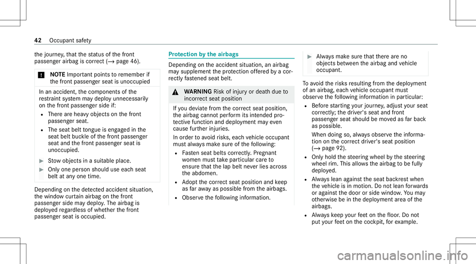 MERCEDES-BENZ GLS COUPE 2020 Service Manual th
ejour ney,that thest atus ofthefront
passeng erairbag iscor rect (/ page 46).
* NO
TEImpo rtant poin tsto remember if
th efront passeng erseat isunocc upied In
an acciden t,th ecom ponen tsof the
r MERCEDES-BENZ GLS COUPE 2020 Service Manual th
ejour ney,that thest atus ofthefront
passeng erairbag iscor rect (/ page 46).
* NO
TEImpo rtant poin tsto remember if
th efront passeng erseat isunocc upied In
an acciden t,th ecom ponen tsof the
r