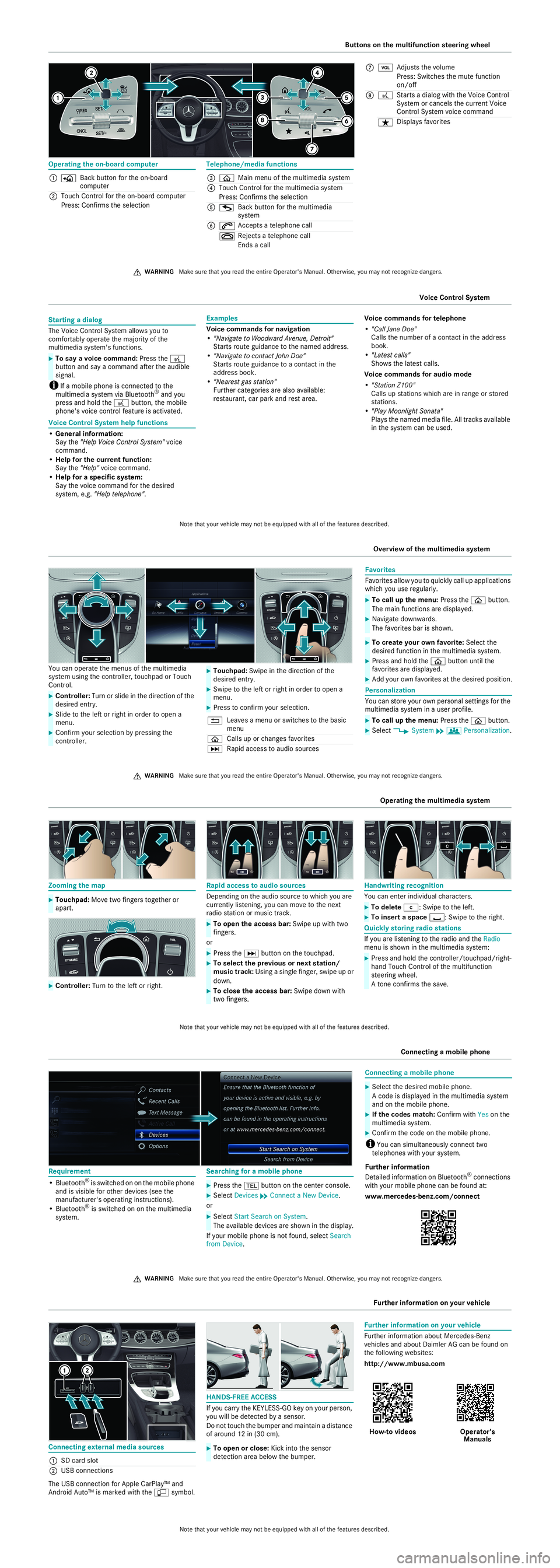 MERCEDES-BENZ GLS COUPE 2020  Quick Start Guide St
arting adialo g
The VoiceC ontrolS yst em allo ws yout o
co mf ortablyo perate them ajor ityo fthe
mu ltim ed iasyst em'sfunc tions .
i Ifam obile pho neisco nn ectedt ot he
mu ltim ediasyst em