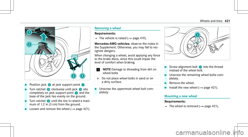 MERCEDES-BENZ S-CLASS COUPE 2020  Owners Manual #
Position jack2 atjac ksuppor tpoint 1. #
Turn ratche t3 clockwise untiljac k2 sits
com pletely on jacksuppor tpoint 1and the
base ofthejac klies evenlyon thegr ound. #
Turn ratche t3 unti lth etir e