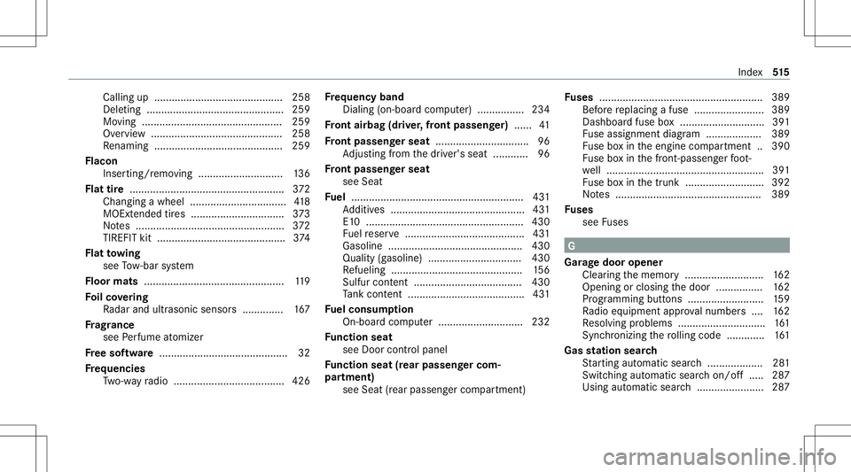 MERCEDES-BENZ S-CLASS COUPE 2020 Service Manual Callin
gup ............................................ 258
De letin g...............................................2 59
Mo ving ................................................ 259
Ov ervie w ...... MERCEDES-BENZ S-CLASS COUPE 2020 Service Manual Callin
gup ............................................ 258
De letin g...............................................2 59
Mo ving ................................................ 259
Ov ervie w ......