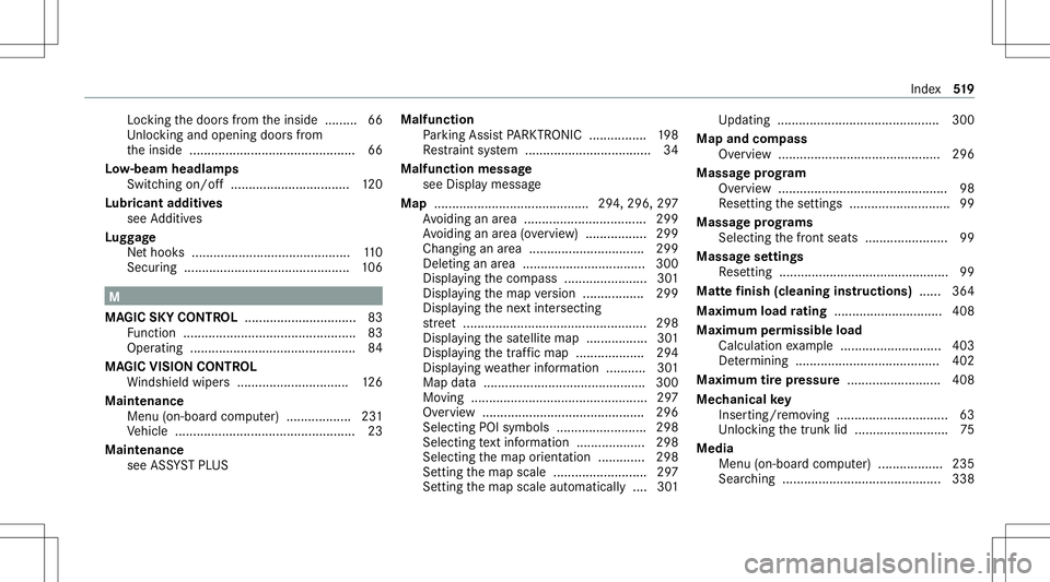 MERCEDES-BENZ S-CLASS COUPE 2020 Owners Manual Loc
king thedoor sfrom theinside ......... 66
Un loc kin gand open ingdoor sfrom
th einside ......... .....................................6 6
Lo w-beam headla mps
Swi tching on/of f<00110011001100110 MERCEDES-BENZ S-CLASS COUPE 2020 Owners Manual Loc
king thedoor sfrom theinside ......... 66
Un loc kin gand open ingdoor sfrom
th einside ......... .....................................6 6
Lo w-beam headla mps
Swi tching on/of f<00110011001100110