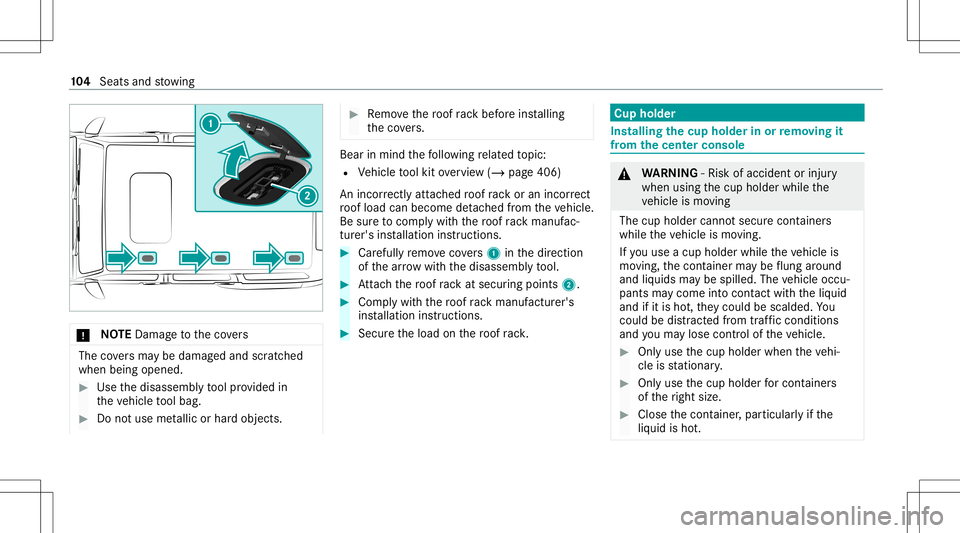MERCEDES-BENZ G-CLASS 2020 Owners Manual *
NO
TEDama getotheco vers The
covers ma ybe dama gedand scratc hed
when being opened. #
Use thedisassembl yto ol prov ided in
th eve hicle tool bag. #
Donotuse metallic orhar dobje cts. #
Remo vether MERCEDES-BENZ G-CLASS 2020 Owners Manual *
NO
TEDama getotheco vers The
covers ma ybe dama gedand scratc hed
when being opened. #
Use thedisassembl yto ol prov ided in
th eve hicle tool bag. #
Donotuse metallic orhar dobje cts. #
Remo vether