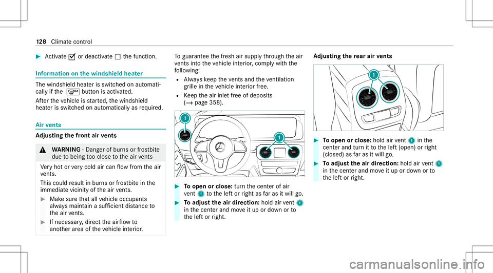 MERCEDES-BENZ G-CLASS 2020 Owners Manual #
Activate0073 ordeacti vate 0053 thefunc tion. Inf
ormat iononthewindsh ieldheat er The
winds hieldheaterisswit ched on aut omati‐
cally ifth e 0064 buttonisactiv ated.
Af terth eve hicle isstar te MERCEDES-BENZ G-CLASS 2020 Owners Manual #
Activate0073 ordeacti vate 0053 thefunc tion. Inf
ormat iononthewindsh ieldheat er The
winds hieldheaterisswit ched on aut omati‐
cally ifth e 0064 buttonisactiv ated.
Af terth eve hicle isstar te