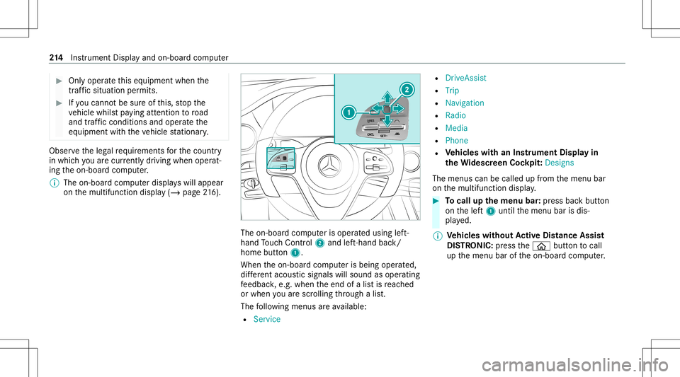 MERCEDES-BENZ G-CLASS 2020 Owners Manual #
Onlyoper ateth is eq uipmen twhen the
tr af fic situ ation per mits. #
Ifyo ucan notbe sur eof this, stop the
ve hicle whilstpa ying attention toroad
and traffic condi tions andoperate the
eq uipmen MERCEDES-BENZ G-CLASS 2020 Owners Manual #
Onlyoper ateth is eq uipmen twhen the
tr af fic situ ation per mits. #
Ifyo ucan notbe sur eof this, stop the
ve hicle whilstpa ying attention toroad
and traffic condi tions andoperate the
eq uipmen