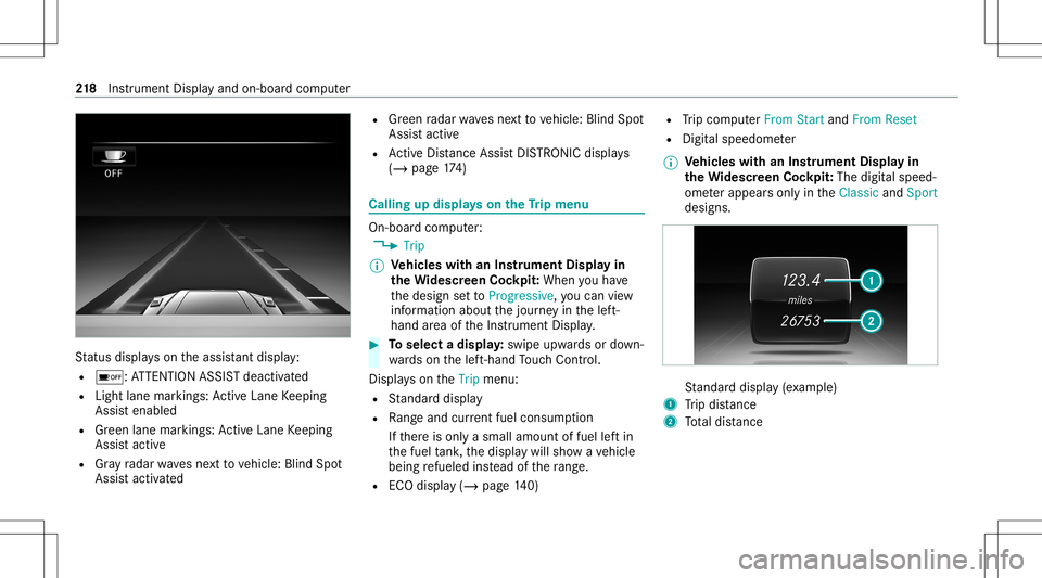 MERCEDES-BENZ G-CLASS 2020 Owners Manual St
atus displa yson theassis tant displ ay:
R 00D7 :AT TENTION ASSISTdeactiv ated
R Light lanemarkings: ActiveLa ne Keeping
Assis tenabled
R Green lane marking s:Ac tiveLa ne Keeping
Assis tactiv e
R MERCEDES-BENZ G-CLASS 2020 Owners Manual St
atus displa yson theassis tant displ ay:
R 00D7 :AT TENTION ASSISTdeactiv ated
R Light lanemarkings: ActiveLa ne Keeping
Assis tenabled
R Green lane marking s:Ac tiveLa ne Keeping
Assis tactiv e
R