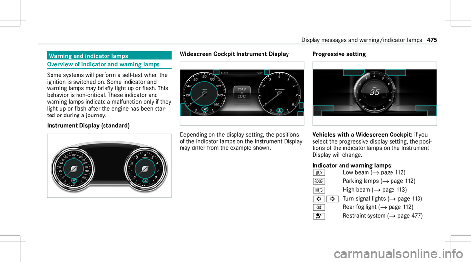 MERCEDES-BENZ G-CLASS 2020 Owners Manual Wa
rning and indicat orlam ps Ov
ervie wof indicat orand warning lam ps Som
esy stems willperform aself -tes twhen the
ignit ionisswitc hedon.Som eindic ator and
wa rning lam psma ybr ief lylight upor MERCEDES-BENZ G-CLASS 2020 Owners Manual Wa
rning and indicat orlam ps Ov
ervie wof indicat orand warning lam ps Som
esy stems willperform aself -tes twhen the
ignit ionisswitc hedon.Som eindic ator and
wa rning lam psma ybr ief lylight upor