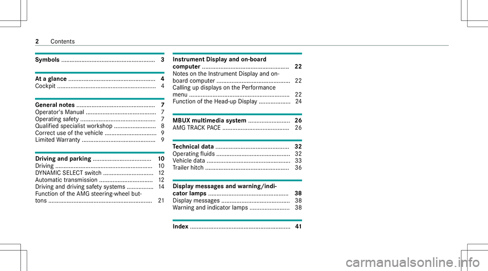 MERCEDES-BENZ GLS SUV 2020  AMG Owners Manual Symbols
........................................................ 3 At
agl ance ....................................................4
Coc kpit ....... ..................... ..................... ......