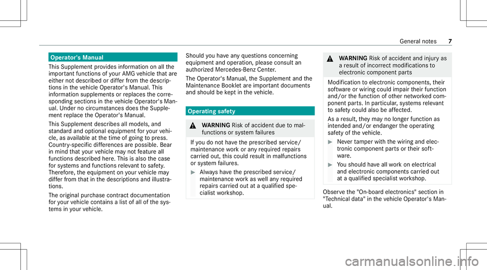 MERCEDES-BENZ GLS SUV 2020  AMG Owners Manual Oper
ator's Manua l
This Supplement prov ides informatio non allthe
im por tant func tions ofyour AM Gve hicle that are
eit her notdesc ribed ordifferfr om thedescr ip‐
tion sin theve hicle Oper