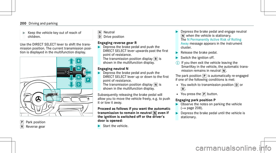 MERCEDES-BENZ GLS SUV 2020  Owners Manual #
Keep theve hicle keyout ofreac hof
ch ildr en. Use
theDIRE CTSELECT leve rto shif tth etra ns‐
mission position.The current trans mis sion posi‐
tio nis displ ayed inthemultifunc tiondispla y. 0