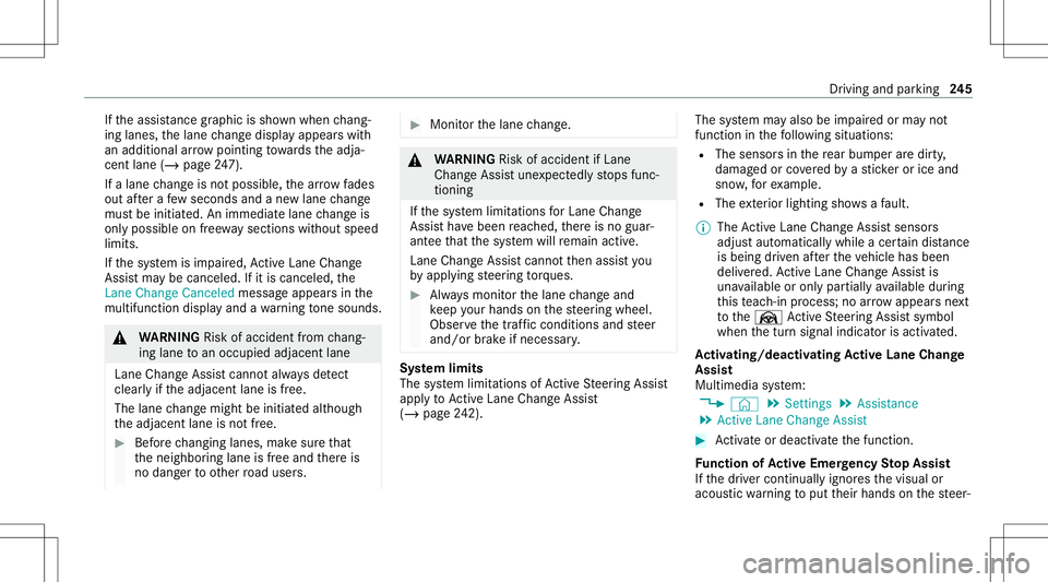 MERCEDES-BENZ GLS SUV 2020 Owners Manual If
th eassis tance grap hicis sho wnwhen chang ‐
ing lane s,thelane chang edispla yappear swit h
an addit ionalarrow point ingtowa rdsth eadja‐
cent lane(/page24 7).
If alan ech ang eis no tposs i MERCEDES-BENZ GLS SUV 2020 Owners Manual If
th eassis tance grap hicis sho wnwhen chang ‐
ing lane s,thelane chang edispla yappear swit h
an addit ionalarrow point ingtowa rdsth eadja‐
cent lane(/page24 7).
If alan ech ang eis no tposs i