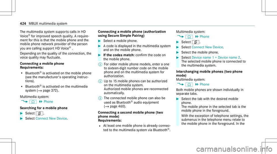 MERCEDES-BENZ GLS SUV 2020  Owners Manual The
multimedia system suppor tscalls inHD
Vo ice ®
forim prov ed speec hqu alit y.Arequ ire‐
men tfo rth is isthat themobile phoneandthe
mobil ephone networkpr ov ider oftheper son
yo uar ecalli ng