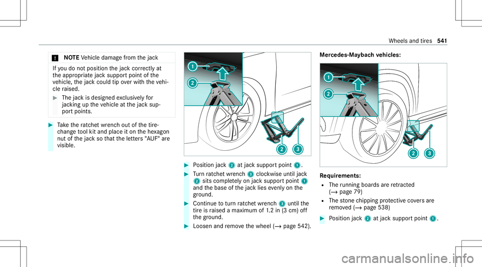 MERCEDES-BENZ GLS SUV 2020 Owners Manual *
NO
TEVehicle damag efrom thejac k If
yo udo notposi tionth ejac kcor rectl yat
th eappr opriatejac ksuppor tpoint ofthe
ve hicle, thejac kcould tipove rwit hth eve hi‐
cle raised. #
The jackis des MERCEDES-BENZ GLS SUV 2020 Owners Manual *
NO
TEVehicle damag efrom thejac k If
yo udo notposi tionth ejac kcor rectl yat
th eappr opriatejac ksuppor tpoint ofthe
ve hicle, thejac kcould tipove rwit hth eve hi‐
cle raised. #
The jackis des